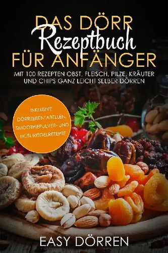 Das dörr rezeptbuch für - das,