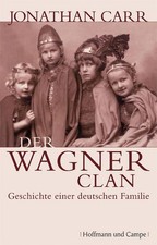 Der Wagner-Clan. Geschichte