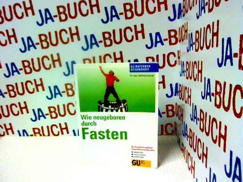 Wie neugeboren durch fasten - wie,