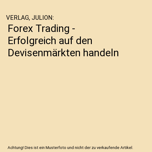 Forex trading erfolgreich - forex,
