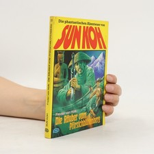 Sun Koh 23. Die Räuber vom