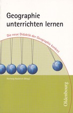 Geographie unterrichten lernen -neue Didaktik Geographie Lehramt Lehrer Studium