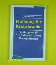 Hoffnung für Krebskranke - Ein Ratgeber Jane Peters Waldthausen