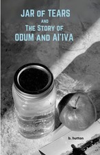 Jar of Tears and The Story of Odum & Ai'Iva Brian Hutton Taschenbuch Englisch