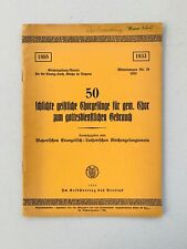 Noten. 50 schlichte geistl. Chorgesänge für gemischten Chor.