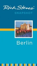 Rick Steves' Snapshot Berlin - Steves, Rick