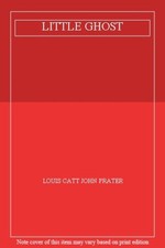 LITTLE GHOST,Louis Catt John