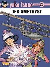 YOKO TSUNO 26 - DER AMETHYST - ROGER LELOUP - CARLSEN VERLAG 2013 - TOP