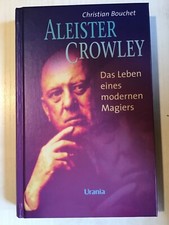 Aleister Crowley Das Leben eines modernen Magiers C. Bouchet 2000 gebunden Buch