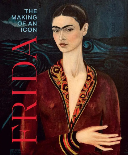 Frida the making an icon - of,
