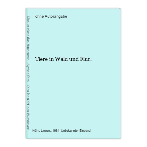 Tiere wald und - tiere, flur.