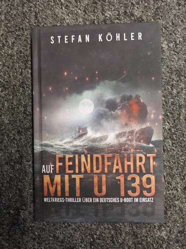 Auf feindfahrt mit 139 - feindfahrt,
