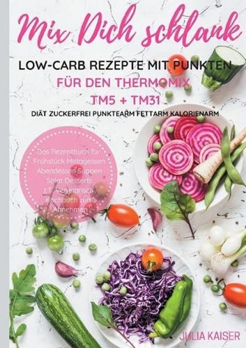 Mix dich schlank low - schlank, low-carb