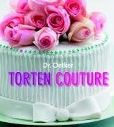 Torten Couture. Torten dekorieren von Oetker, Augus... | Buch | Zustand sehr gut