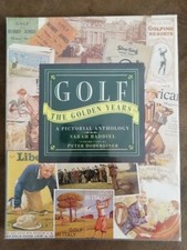 Golf / The Golden Years / A Pictorial Anthology / Sara Baddiel u. P. Dobereiner