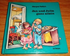Jan und Julia ganz allein : von  Margret Rettich : Oetinger /1989