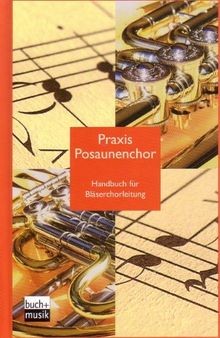 Praxis posaunenchor buch - posaunenchor,
