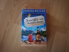 1. Buch von Jessica Müller Kruzifix und Kräuterschnaps Ein Bayern - Krimi 2025