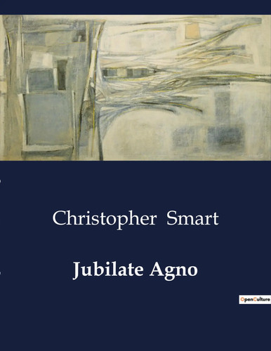Jubilate agno christopher - jubilate,