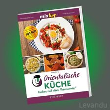 mixtipp - ORIENTALISCHE KÜCHE | Kochen mit dem Thermomix® (Rezepte-Buch)