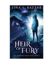 Heir of Fury: Large Print Hardcover Edition, Jina S. Bazzar
