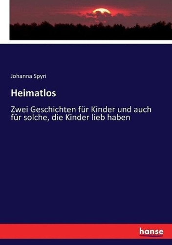 Heimatlos zwei geschichten - heimatlos:,