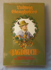 Ludwig Ganghofers Jagdbuch
