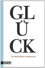 Glück: The World Book of Happiness von not specified | Buch | Zustand gut