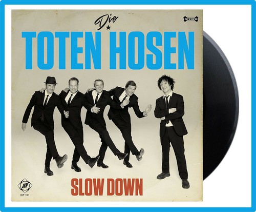 Toten hosen slow down - hosen, "slow
