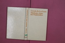 304586 Ursula K. Le Guin NÄCHSTES JAHR IM SEPTEMBER Herder Protokoll einer
