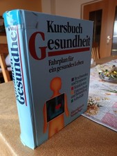 Kursbuch Gesundheit, Beschwerden, Symptome, Krankheiten, Untersuchung Behandlung