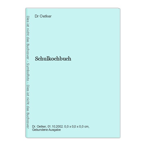 Schulkochbuch oetker - oetker,, dr.: