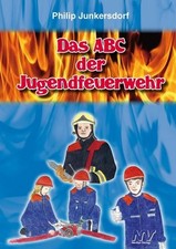Das abc der - abc, jugendfeuerwehr
