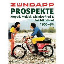 Zündapp-Prospekte Motorrad & Roller 1953-84 Werbung Modelle Typen Baureihen Buch
