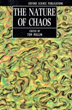 Mullin, Tom - The Nature of Chaos (Oxford Science Publications)