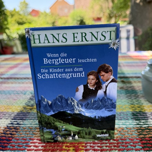 Hans ernst wenn die - hans, bergfeuer