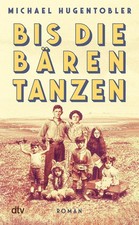 Bis die bären tanzen michael - bären,