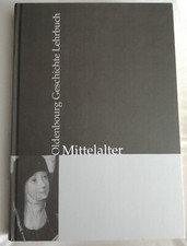 Oldenbourg Geschichte Lehrbuch / Mittelalter von Matthias Meinhardt