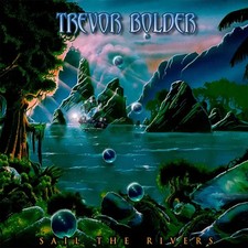 Sail The Rivers | Trevor