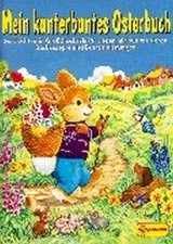 Mein kunterbuntes osterbuch - mein,