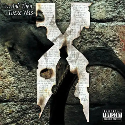 Dmx and then - there, x