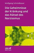 Die Geheimnisse der Kränkung