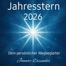 Jahresstern 2026 - Dein Wegbegleiter- Januar- Dezember- Per Email  - Kartenlegen