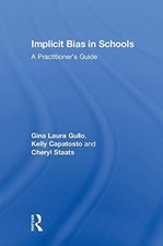 IMPLICIT BIAS IN SCHOOLS: A