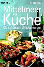 Mittelmeerküche: Die schönsten Urlaubsrezepte von Dr. Oetker | Buch | guter Zustand