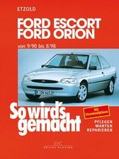 REPARATURANLEITUNG WERKSTATTHANDBUCH - SO WIRDS GEMACHT 72 FORD ESCORT ORION