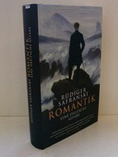 Romantik : eine deutsche Affäre. von Safranski, Rüd... | Buch | Zustand sehr gut