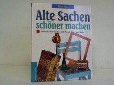 Alte Sachen schöner machen