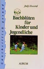 Bachblüten für kinder und - kinder,