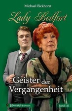 Lady Bedfort 111 - Geister Der